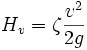 H_v = \zeta \frac{v^2}{2 g}